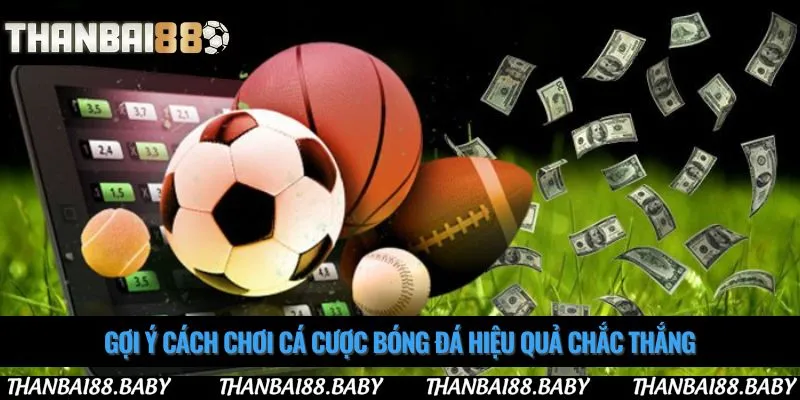 Lựa chọn kèo cược phù hợp với kinh nghiệm và nguồn vốn
