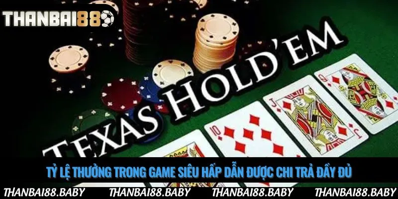 Tỷ lệ thưởng trong game siêu hấp dẫn được chi trả đầy đủ