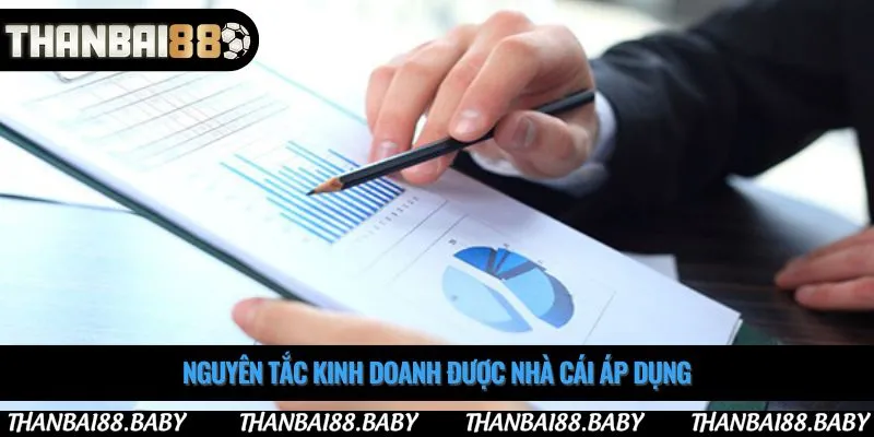 Nguyên tắc kinh doanh được nhà cái áp dụng