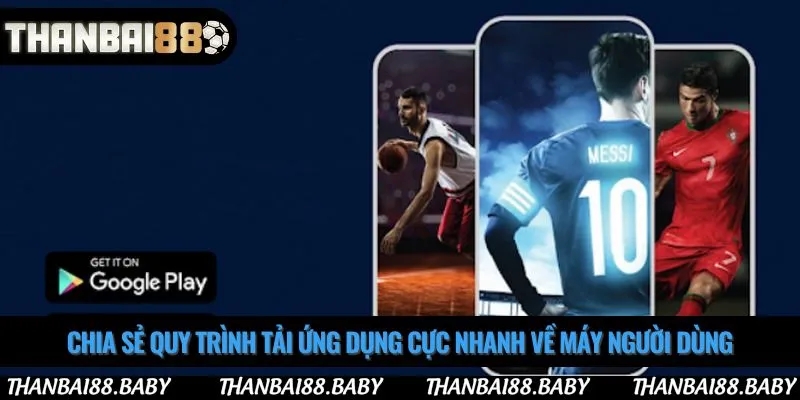 Chia sẻ quy trình tải ứng dụng cực nhanh về máy người dùng