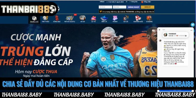 Chia sẻ đầy đủ các nội dung cơ bản nhất về thương hiệu Thanbai88