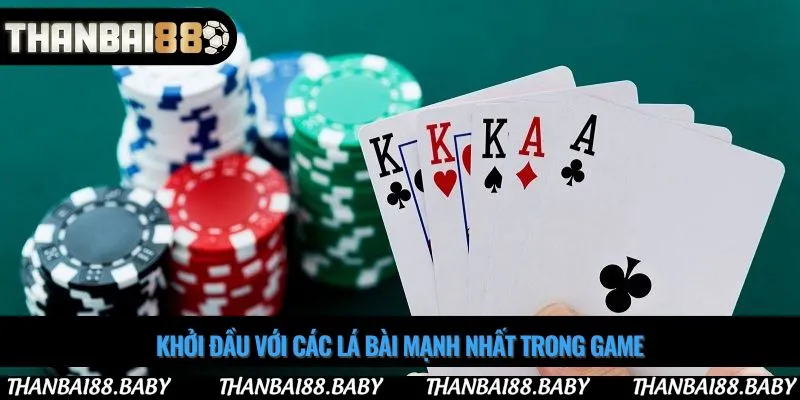 Khởi đầu với các lá bài mạnh nhất trong game